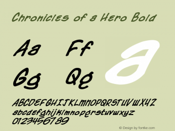 Chronicles of a Hero Bold Macromedia Fontographer 4.1 12/18/00 Font Sample