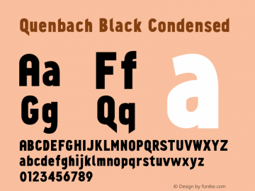 Quenbach Black Condensed Version 1.001;hotconv 1.0.109;makeotfexe 2.5.65596 Font Sample