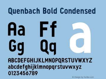 Quenbach Bold Condensed Version 1.001;hotconv 1.0.109;makeotfexe 2.5.65596 Font Sample