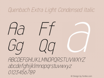 Quenbach ExtLt Cond Ita Version 1.001;hotconv 1.0.109;makeotfexe 2.5.65596 Font Sample