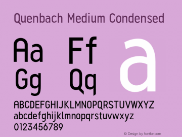 Quenbach Medium Condensed Version 1.001;hotconv 1.0.109;makeotfexe 2.5.65596 Font Sample