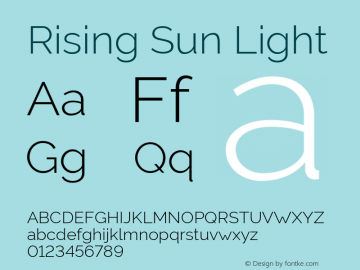 Rising Sun Light Version 1.00;October 30, 2019;FontCreator 12.0.0.2547 64-bit; ttfautohint (v1.6) Font Sample