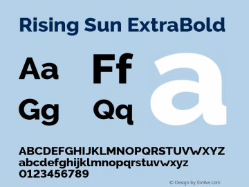 Rising Sun ExtraBold Version 1.00;October 30, 2019;FontCreator 12.0.0.2547 64-bit; ttfautohint (v1.6) Font Sample