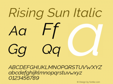Rising Sun Italic Version 1.00;October 30, 2019;FontCreator 12.0.0.2547 64-bit; ttfautohint (v1.6) Font Sample