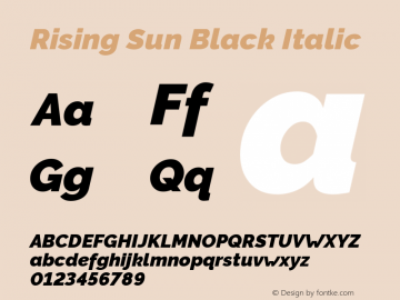 Rising Sun Black Italic Version 1.00;October 30, 2019;FontCreator 12.0.0.2547 64-bit; ttfautohint (v1.6) Font Sample
