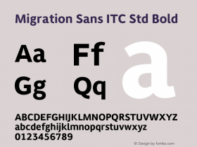 MigrationSansITCStd-Bold Version 1.000 Font Sample