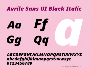 Avrile Sans UI Black Italic Version 1.001;November 7, 2019;FontCreator 12.0.0.2547 64-bit Font Sample
