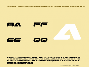 Hyper Viper Expanded Semi-Ital Version 1.0; 2019 Font Sample