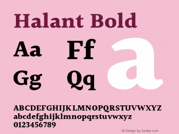 Halant Bold Version 1.101;PS 1.0;hotconv 1.0.78;makeotf.lib2.5.61930; ttfautohint (v1.1) -l 8 -r 50 -G 200 -x 14 -D latn -f deva -w gGD -W -c Font Sample