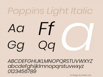 Poppins Light Italic Version 3.010;PS 1.000;hotconv 16.6.54;makeotf.lib2.5.65590 Font Sample