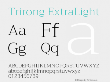 Trirong ExtraLight Version 1.001 Font Sample