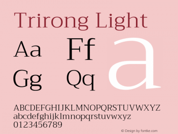 Trirong Light Version 1.001 Font Sample