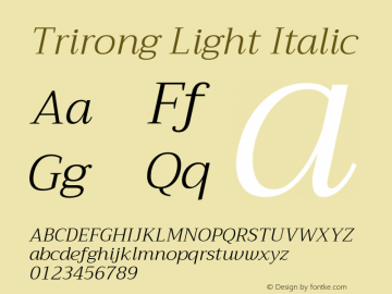 Trirong Light Italic Version 1.001 Font Sample