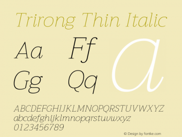 Trirong Thin Italic Version 1.001 Font Sample