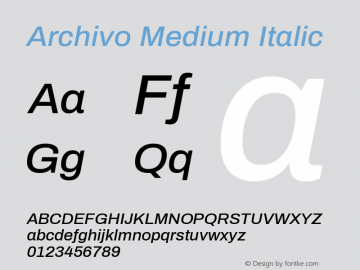 Archivo Medium Italic Version 1.004; ttfautohint (v1.8) Font Sample