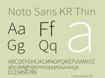 Noto Sans KR Thin Version 1.004;PS 1.004;hotconv 1.0.82;makeotf.lib2.5.63406 Font Sample