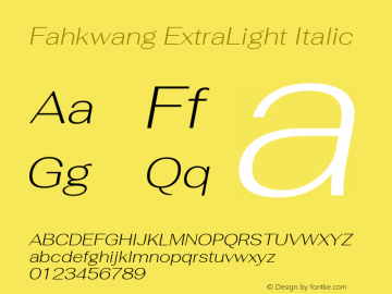Fahkwang ExtraLight Italic Version 1.000; ttfautohint (v1.6)图片样张