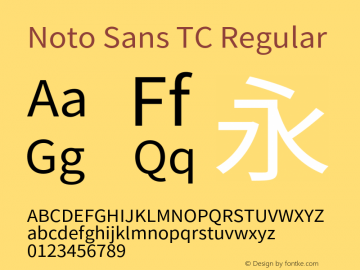 Noto Sans TC Regular Version 1.004;PS 1.004;hotconv 1.0.82;makeotf.lib2.5.63406图片样张