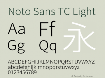 Noto Sans TC Light Version 1.004;PS 1.004;hotconv 1.0.82;makeotf.lib2.5.63406图片样张