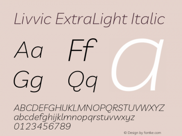 Livvic ExtraLight Italic Version 1.001; ttfautohint (v1.8.2)图片样张