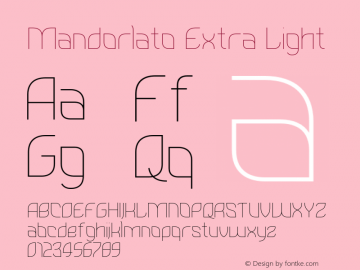 Mandorlato Extra Light Version 1.000;PS 001.000;hotconv 1.0.70;makeotf.lib2.5.58329图片样张