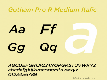 GothamProRMediumItalic Version 1.001 Font Sample