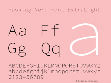 Hasklug ExtraLight Nerd Font Complete Version 2.030;PS 1.0;hotconv 16.6.51;makeotf.lib2.5.65220图片样张