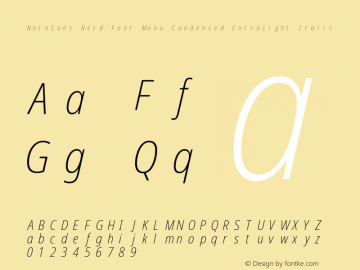 Noto Sans Condensed ExtraLight Italic Nerd Font Complete Mono Version 2.000;GOOG;noto-source:20170915:90ef993387c0; ttfautohint (v1.7) Font Sample