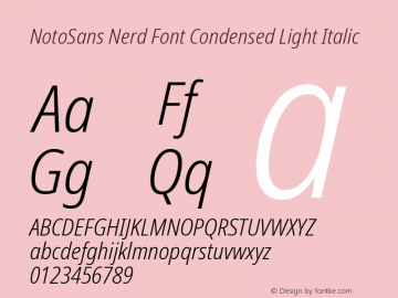 Noto Sans Condensed Light Italic Nerd Font Complete Version 2.000;GOOG;noto-source:20170915:90ef993387c0; ttfautohint (v1.7)图片样张