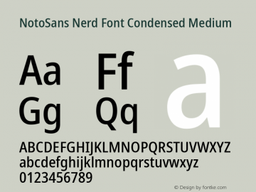 Noto Sans Condensed Medium Nerd Font Complete Version 2.000;GOOG;noto-source:20170915:90ef993387c0; ttfautohint (v1.7) Font Sample
