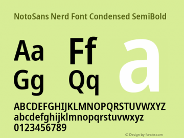 Noto Sans Condensed SemiBold Nerd Font Complete Version 2.000;GOOG;noto-source:20170915:90ef993387c0; ttfautohint (v1.7) Font Sample