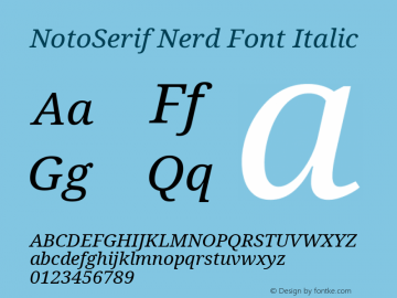 Noto Serif Italic Nerd Font Complete Version 2.000;GOOG;noto-source:20170915:90ef993387c0; ttfautohint (v1.7)图片样张