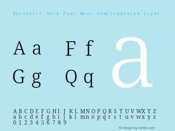 Noto Serif SemiCondensed Light Nerd Font Complete Mono Version 2.000;GOOG;noto-source:20170915:90ef993387c0; ttfautohint (v1.7)图片样张
