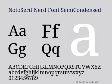Noto Serif SemiCondensed Nerd Font Complete Version 2.000;GOOG;noto-source:20170915:90ef993387c0; ttfautohint (v1.7) Font Sample