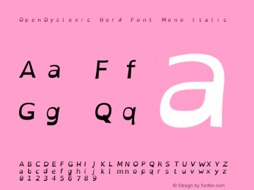 OpenDyslexic Italic Nerd Font Complete Mono Version 2.001;PS 002.001;hotconv 1.0.70;makeotf.lib2.5.58329图片样张