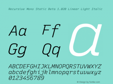 Recursive Mono Static Beta 1.020 Linear Light Italic Version 1.020 Font Sample