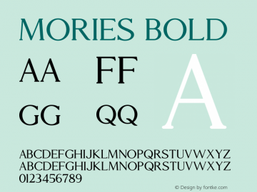Mories Bold Version 1.00;October 4, 2019;FontCreator 11.5.0.2430 64-bit图片样张