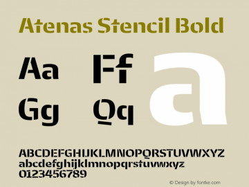 Atenas Stencil Bold Version 2.500;hotconv 1.0.109;makeotfexe 2.5.65596 Font Sample