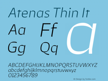 Atenas Thin It Version 2.500;hotconv 1.0.109;makeotfexe 2.5.65596 Font Sample