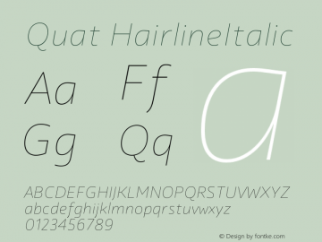 Quat HairlineItalic Version 1.000;hotconv 1.0.109;makeotfexe 2.5.65596 Font Sample