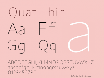 Quat Thin Version 1.000;hotconv 1.0.109;makeotfexe 2.5.65596 Font Sample