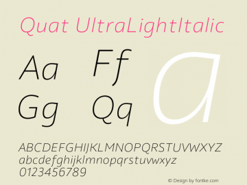 Quat UltraLightItalic Version 1.000;hotconv 1.0.109;makeotfexe 2.5.65596 Font Sample