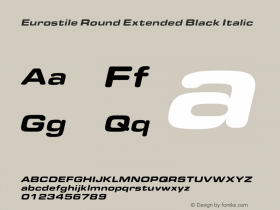 EurostileRoundExtended-BlackItalic Version 1.000;PS 1.00;hotconv 1.0.57;makeotf.lib2.0.21895 Font Sample