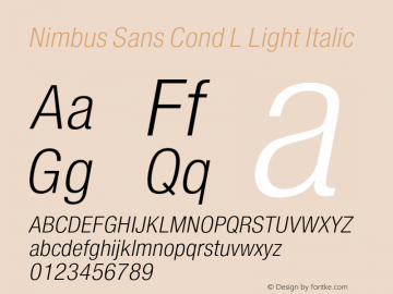 NimbusSanConL-LigIta Version 1.000;PS 1.00;hotconv 1.0.57;makeotf.lib2.0.21895 Font Sample