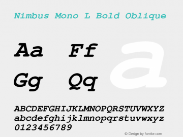 NimbusMonL-BolObl Version 1.000;PS 1.00;hotconv 1.0.57;makeotf.lib2.0.21895图片样张