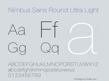 NimbusSansRound-UltraLight Version 1.000;PS 1.00;hotconv 1.0.57;makeotf.lib2.0.21895图片样张