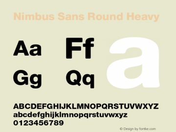 NimbusSansRound-Heavy Version 1.000;PS 1.00;hotconv 1.0.57;makeotf.lib2.0.21895图片样张