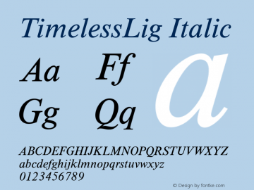 TimelessLig Italic Version 1.00 Font Sample