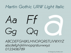 MartinGotURW-LigIta Version 1.000;PS 1.00;hotconv 1.0.57;makeotf.lib2.0.21895 Font Sample