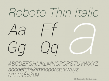 Roboto Thin Italic Version 1.100150; build 20130326 Font Sample